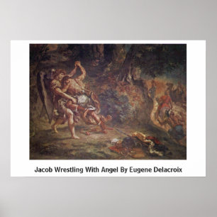 Jacob Wrestling With Angel By Eugene Delacroix Poster