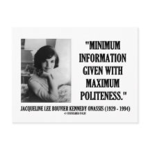 Jacqueline Kennedy Minimum Information Politeness