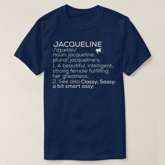 Jacqueline Name Definition Jacqueline Female Name  T-Shirt (Design Front)