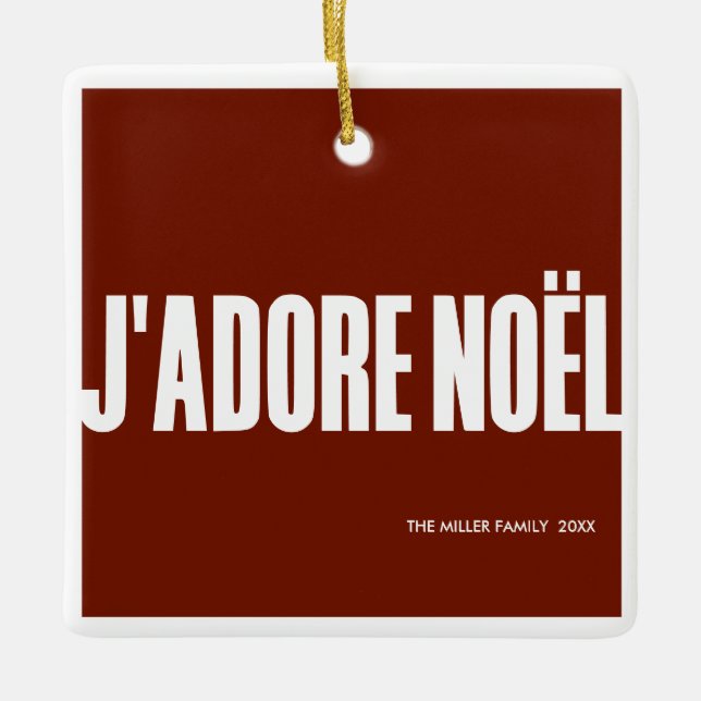 J'adore Noël! Ceramic Ornament (Front)