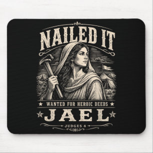 Jael Judges 4 Nailed It Wanted For Heroic Deeds Mouse Mat