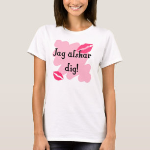 Jag älskar dig - Swedish T-Shirt