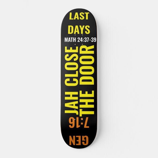 JAH CLOSE THE DOOR Skateboard (Front)