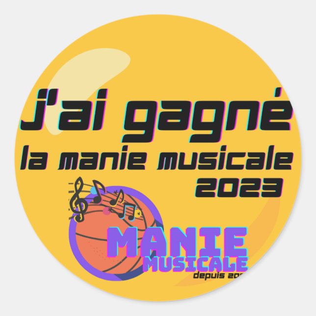 J'ai gagné la Manie Musicale 2023 Classic Round Sticker (Front)