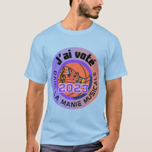 J'ai voté 2023 Manie Musicale Officiel t-shirt