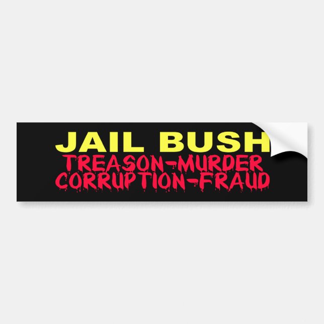Jail Bush Bumper Sticker (Front)