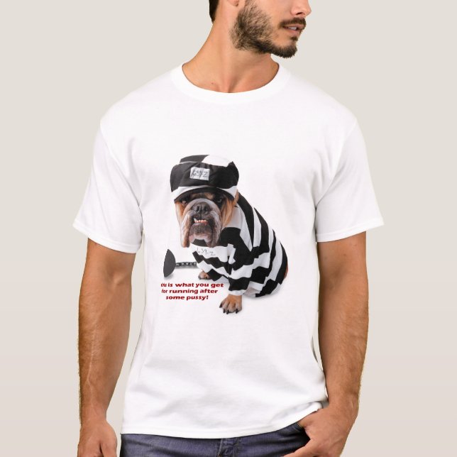 Jailbird Dog T-Shirt (Front)