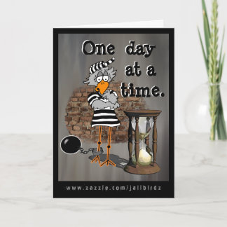 Jailbird: One day at a time. Card