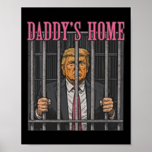 Jailed Leader Humor Statement Daddy's Home Anti Tr Poster