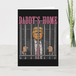Jailed Leader Humour Statement Daddy's Home Anti T Card