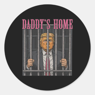Jailed Leader Humour Statement Daddy's Home Anti T Classic Round Sticker