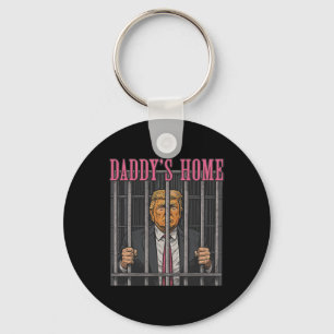 Jailed Leader Humour Statement Daddy's Home Anti T Key Ring