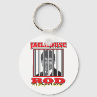 Jailhouse Rod - Rod Blagojavich Key Ring