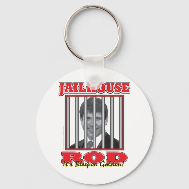 Jailhouse Rod - Rod Blagojavich Key Ring (Front)