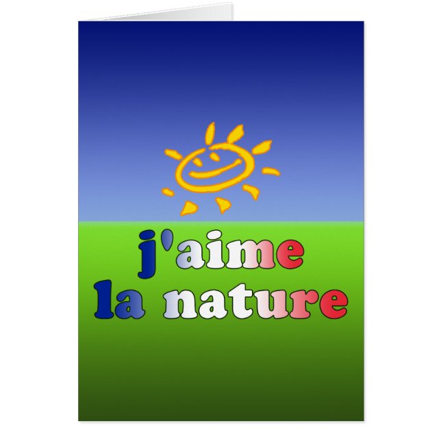 J'aime La Nature I Love Nature in French (Front)