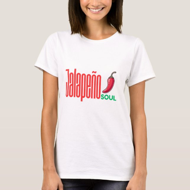 Jalapeño Soul – Spicy Spicy  T-Shirt (Front)