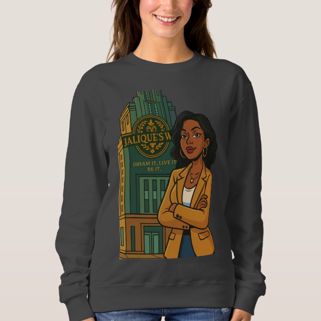 Jalique’s Way Empire Sweatshirt  (Front)