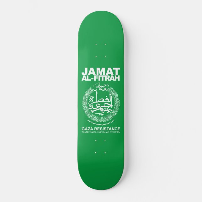 Jam`at Al-Fitrah Gaza Resistance Against Hamas Skateboard (Front)
