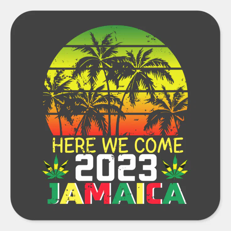 Jamaica 2023 Here We Come Square Sticker | Zazzle