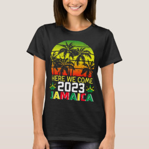 Jamaica 2023 Here We Come Women T-Shirt