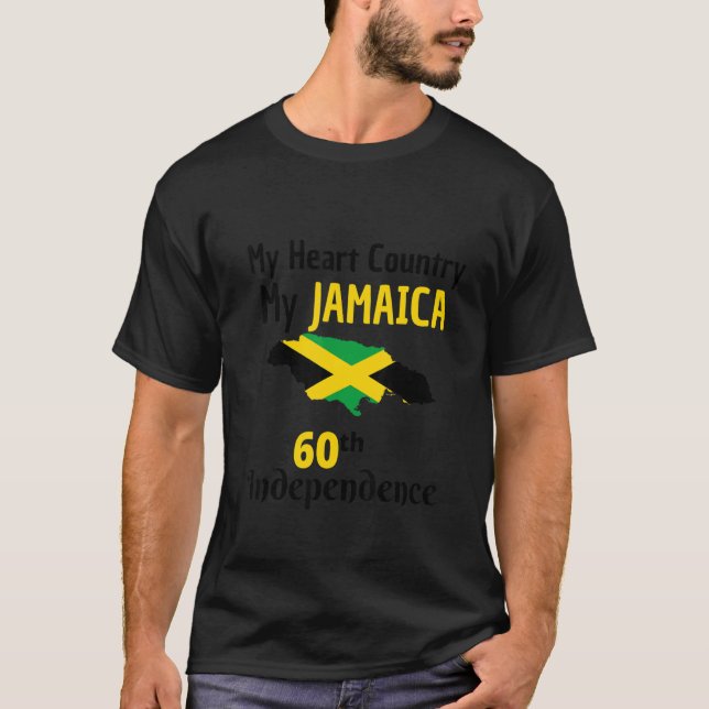 Jamaica 60th Independence Day My Jamaica My Heart  T-Shirt (Front)