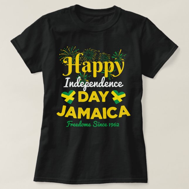 Jamaica 60th Independence Proud To Be Jamaican Fre T-Shirt (Design Front)