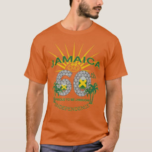 Jamaica 60th Independence Proud To Be Jamaican  T-Shirt