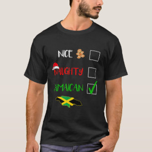 Jamaica Christmas Naughty Nice Check List Jamaican T-Shirt