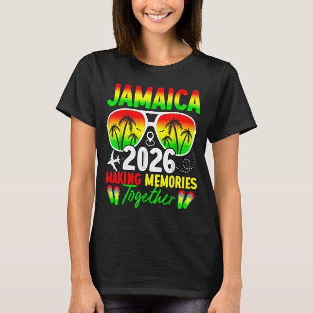 Jamaica Family Reunion 2026 Making Memories Vacati T-Shirt (Front)