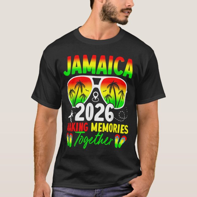 Jamaica Family Reunion 2026 Making Memories Vacati T-Shirt (Front)