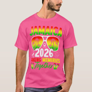 Jamaica Family Reunion 2026 Making Memories Vacati T-Shirt