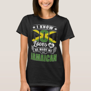 Jamaica Flag God Loves Me Jamaicans T-Shirt