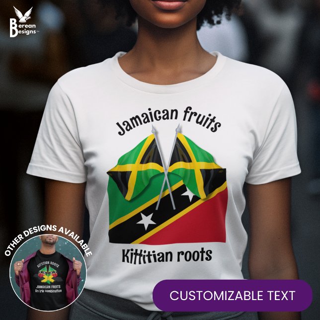JAMAICA Fruits ST KITTS Roots Custom T-Shirt (Creator Uploaded)