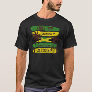 Jamaica Girls Trip 2023 Women Jamaican Girls 2023 T-Shirt