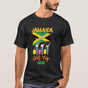 Jamaica Girls Trip 2025 Summer Vacation Travel Gir T-Shirt