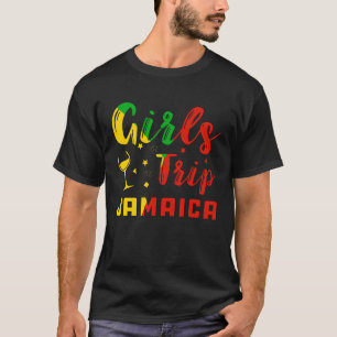 Jamaica Girls Trip Bachelorette Party summer Vacat T-Shirt