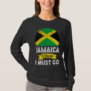 Jamaica Is Calling Must Go Jamaican Family Vacatio T-Shirt