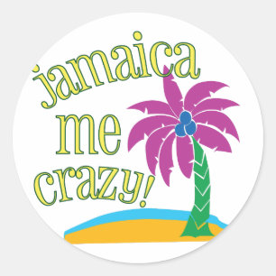 Jamaica Me Crazy Classic Round Sticker
