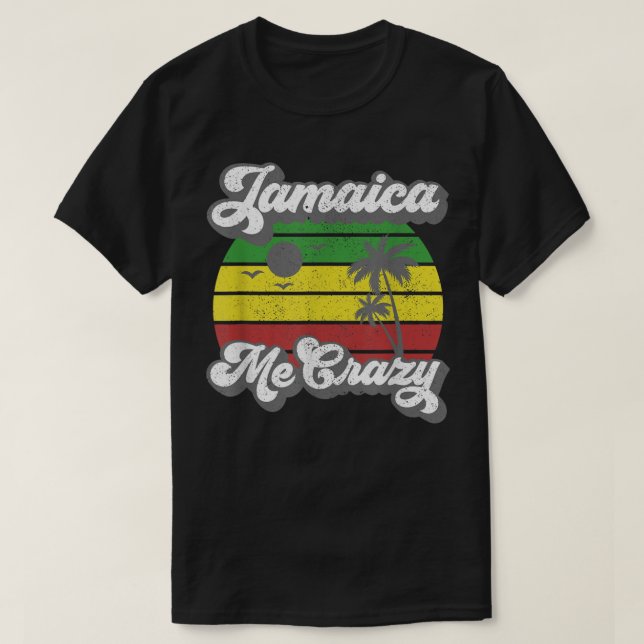 Jamaica Me Crazy Rasta Roots Rock Reggae Jamaican  T-Shirt (Design Front)