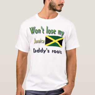 Jamaica my daddy's roots T-Shirt