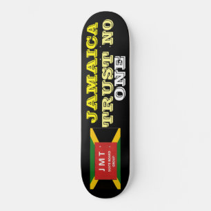 JAMAICA TRUST NO ONE Skateboard