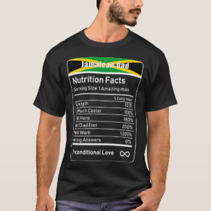 Jamaican Dad Nutrition Facts Father's Day Gift Dad T-Shirt