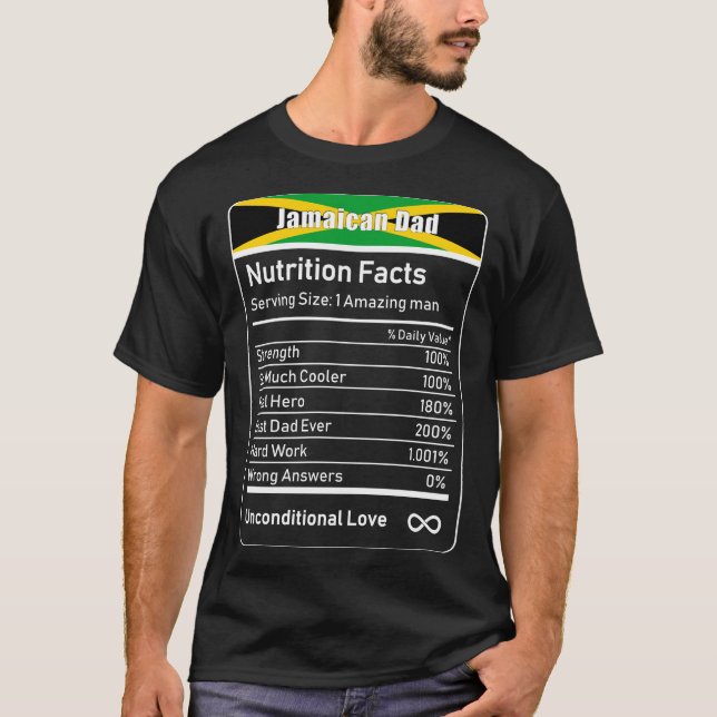 Jamaican Dad Nutrition Facts Father's Day Gift Dad T-Shirt (Front)