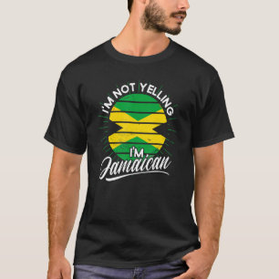 Jamaican Flag I'm Not Yelling Jamaica Souvenir T-Shirt