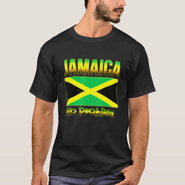 Jamaican Flag Of Jamaica Caribbean Island No Probl T-Shirt (Front)