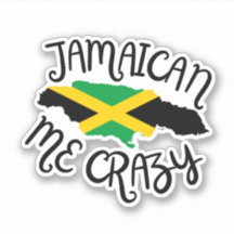 Jamaican Me Crazy 