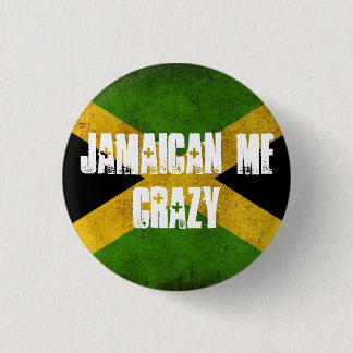 Jamaican me crazy 3 cm round badge