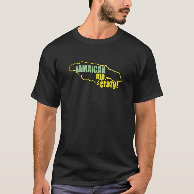 Jamaican Me Crazy T-Shirt (Front)