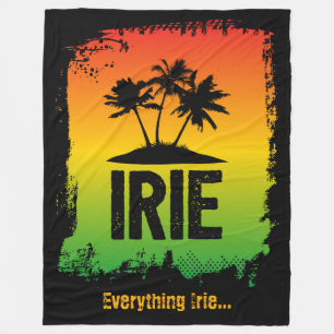 Jamaican Patwah Rastafari Everything IRIE Cool Fleece Blanket
