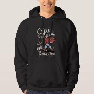 Jambalaya Cajun Through Life, One Bowl at a Time Hoodie